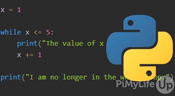 How to Use the Python while Loop - Pi My Life Up